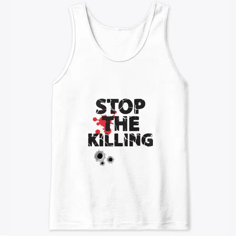 Stop the killing merch