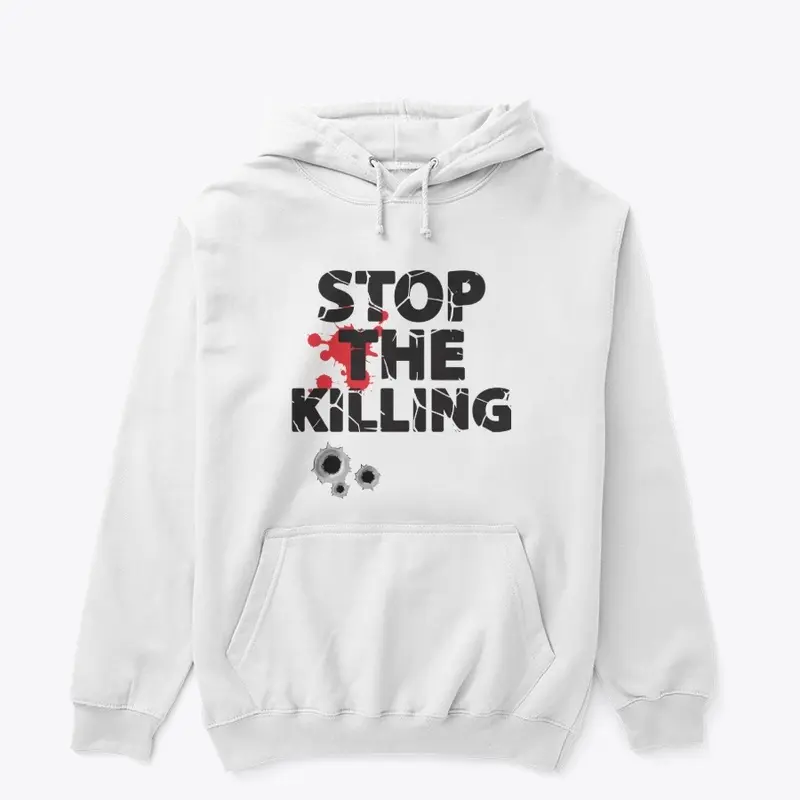 Stop the killing merch