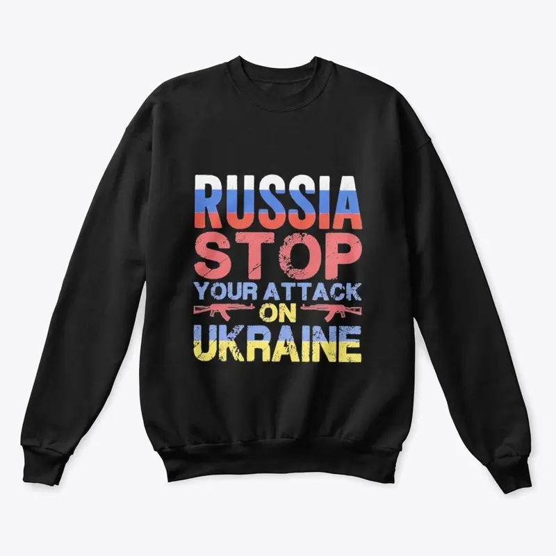 Russia Stop your attack on ukraine merch